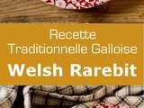 Pays de Galles : Welsh Rarebit (Croque Gallois)