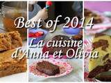 {La cuisine d'Anna et Olivia - Best Of 2014}