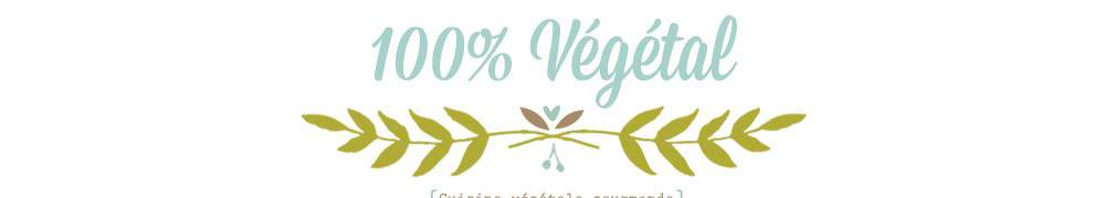 Recettes végétariennes de 100% Végétal