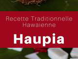 Hawaï : Haupia