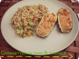 Courgettes au tofu & taboulé maison