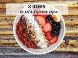 8 idées de petits déjeuners sains et gourmands