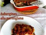 Aubergines  alla parmigiana  (à la parmesane)