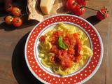 Tagliatelle & Sauce aux Tomates Fraîches, « tout fait maison »