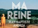 Reine, Jean-Baptiste Andrea (roman, 2017)