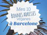 10 bonnes adresses véganes à Barcelone