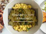 Comment cuisiner un délicieux tofu (3 recettes)