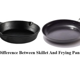 Difference Between Skillet And Frying Pan: Which Should You Buy