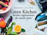 Green Kitchen, recettes végétariennes du monde entier
