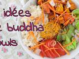 2 idées de Buddha Bowl (vegan)