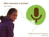 Podcast #09 – Allier économie et écologie avec Laëtitia