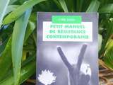 « Petit manuel de résistance contemporaine » de Cyril Dion ; ou la force des récits pour engager la transition…et plus encore