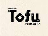 « tofu, l’anthologie » de Camille Oger, exploratrice de l’ethno-gastronomie [et son protège-livre zéro-déchet]