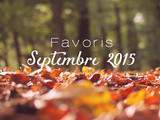 Favoris de septembre 2015 + Playlist à télécharger