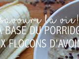 Go-to breakfast: le porridge aux flocons d’avoine