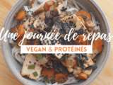 Journée dans mon assiette vegan & protéinée