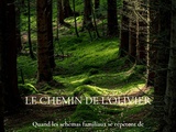 Chemin de l’olivier : quand les schémas familiaux se répètent de génération en génération